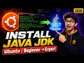 Getting Java JDK Running on Ubuntu - Full Tutorial