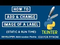 How to Add image in Label in TKinter Python TKinter GUI Tutorial