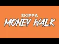 Skippa, Dj Mac, Crashdummy - Money Walk (Official Lyrics Video)