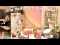 BATHROOM MAKEOVER decorating cleaning cute decor haul pinterest self care night