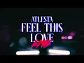 Download Lagu Atlesta - FEEL THIS LOVE feat. KIKOO (LIVE) [Taken from SINCERELY FOREVER The Album]