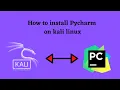 How To Install PyCharm in Kali Linux