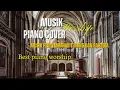 Download Lagu Worship Piano Penyembahan Saat Teduh / Renungan / Gereja #worship