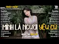 Lagu Nhạc Trẻ Ballad Hot Nhất 2026 | Top 15 Ca Khúc Về Nỗi Đau Tình Yêu Hot Trend | Mình Là Người Yêu Cũ
