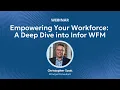 Empowering Your Workforce A Deep Dive into Infor WFM