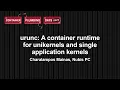 Download Lagu urunc: A container runtime for unikernels and single application kernels - Charalampos Mainas