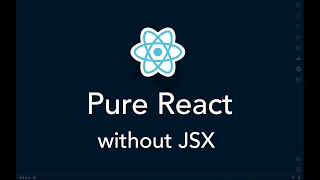 Developing with Pure React No JSX