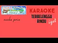 Lagu karaoke terbelenggu rindu nada pria Full HD 1080p