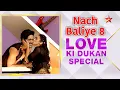 Lagu Nach Baliye Season 8 | Love Ki Dukan Special