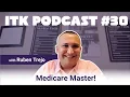 Insurance Toolkits Podcast - Medicare Final Expense Master Ruben Trejo
