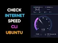Check internet speed from the CLI on Ubuntu
