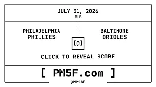 Philadelphia Phillies PHI Baltimore Orioles BAL MLB Final Box Score JULY 31 2026