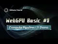 Learn WebGPU 2 Compute Pipeline