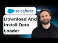 How to Download and Install Data Loader in Salesforce 2026 Guide