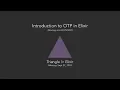 Introduction to OTP in Elixir