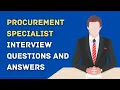 Procurement Specialist Interview Questions And Answers