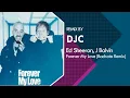 Download Lagu J Balvin \u0026 Ed Sheeran - Forever My Love (Bachata Sensual Remix DJC) ❤️