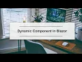 Dynamic Component in Blazor