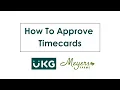 UKG How To Approve Timecards