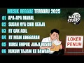 Download Lagu MUSIK REGGAE TERBARU 2025 | KUMPULAN LAGU REGGAE TERBARU FULL ALBUM | DANGDUT REGGAE