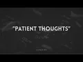 Lagu Patient Thoughts (Official Music Video) – KlangSchön