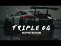 TRIPLE OG - DIVINE (SLOWED & REVERB)