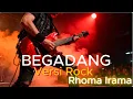 Download Lagu Begadang – Rhoma Irama  Versi Rock Cover Keren Bikin Merinding!