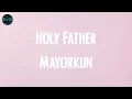 Holy Father - Mayorkun (Lyrics)