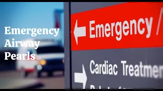 Emergency Airway Pearls