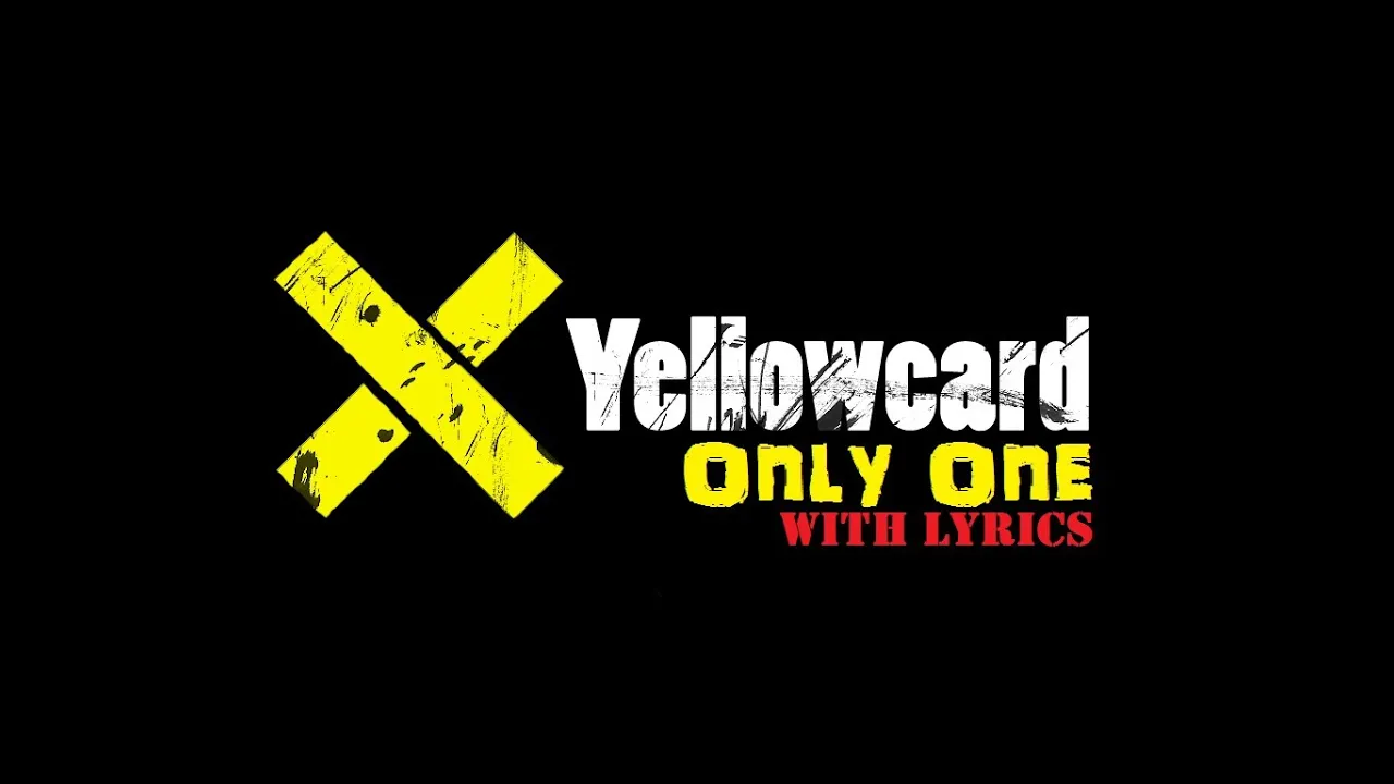 Yellowcard "Only One"  (With Lyrics)