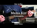 Download Lagu How to Play MAMA KIN - Aerosmith. Guitar Lesson (Rhythm and Solo)