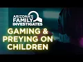 How Predators Exploit Fortnite Children s Favorite Games Arizona s Family Investigates