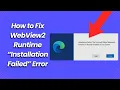 How to Fix WebView2 Runtime Installation Failed Error