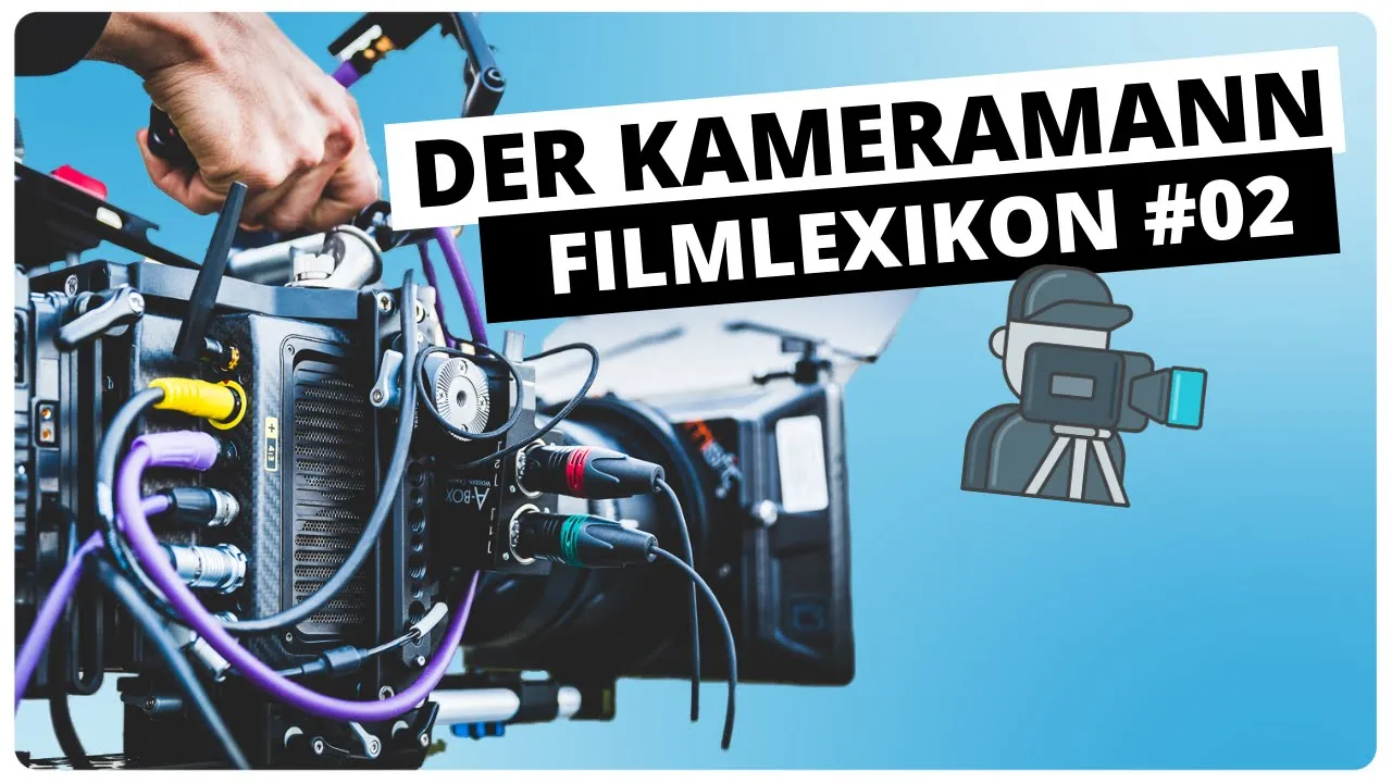 🎬 Kameramann beim Film werden | Filmlexikon Kreativfilm #2