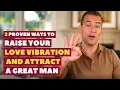 3 Ways to Raise Your Love Vibration Attract a Great Man Dating Advice for Women by Mat Boggs