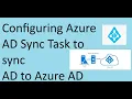How to Configure Azure AD Connect Sync Task Microsoft Entra Connect Synchronization Guide