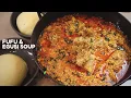 How to make FUFU and EGUSI for your viral TikTok African food challenge