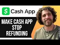 HOW TO MAKE CASH APP STOP REFUNDING 2025 SIMPLE GUIDE