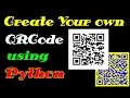 Create or Generate Your own QRCode using Python in Telugu by Kotha Abhishek