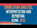 Pearson Correlation Analysis using SPSS - Running Interpreting and Reporting