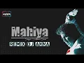 Lagu MAHIYA. ADNAN SAMI REMIX BY DJANNA