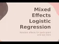 2 Mixed effects logistic regression