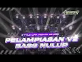 Download Lagu DJ PELAMPIASAN V2 X MELODI KANE BASS NULUP STYLE GAK PENAK BLASS BY LVTN RMX