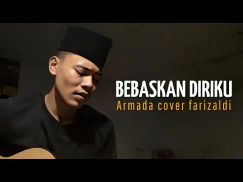 Download MP3 BEBASKAN DIRIKU “ARMADA” cover FARIZALDI92