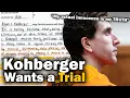 Bryan Kohberger Admitted to Murder - Now He Wants to Take It Back