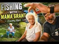 FISHING WITH MAMA GRANT Country Style