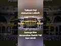 Download Lagu Talbiyah Haji Allahumma Labbaik Merdu #talbiyahhaji