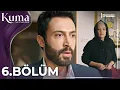 Download Lagu KUMA 6. Bölüm | Yeni Diziler 2025 | KUMA - Türk Dizileri