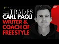 THE TRADES iamcarlpaoli WRITER AND COACH OF FREESTYLE