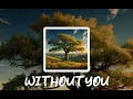 WITHOUT YOU - ARYA (Official Track) Vocal MP3